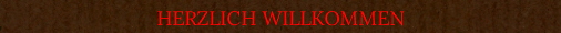 HERZLICH WILLKOMMEN
